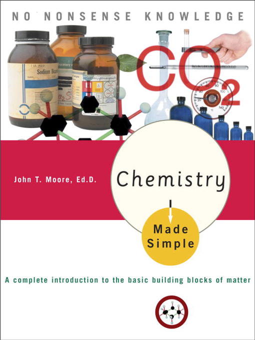 Title details for Chemistry Made Simple by John T. Moore, Ed.D. - Wait list